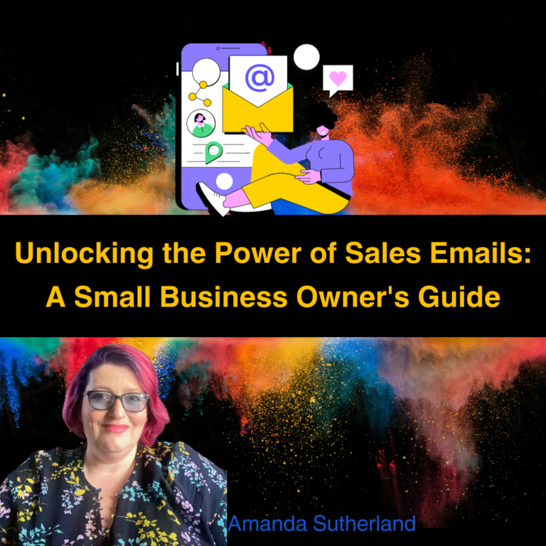 Unlocking the Power of Sales Emails: A Small Business Owner’s Guide